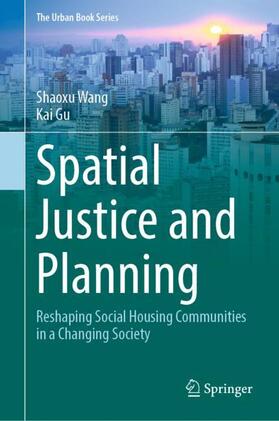 Gu / Wang |  Spatial Justice and Planning | Buch |  Sack Fachmedien