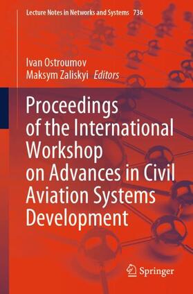 Zaliskyi / Ostroumov |  Proceedings of the International Workshop on Advances in Civil Aviation Systems Development | Buch |  Sack Fachmedien