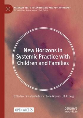Myra / Axberg / Grøver |  New Horizons in Systemic Practice with Children and Families | Buch |  Sack Fachmedien