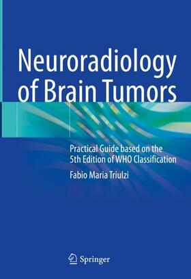Triulzi |  Neuroradiology of Brain Tumors | Buch |  Sack Fachmedien