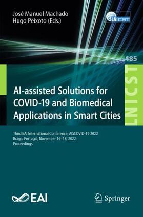 Peixoto / Machado |  AI-assisted Solutions for COVID-19 and Biomedical Applications in Smart Cities | Buch |  Sack Fachmedien