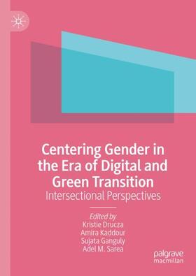 Drucza / Sarea / Kaddour |  Centering Gender in the Era of Digital and Green Transition | Buch |  Sack Fachmedien