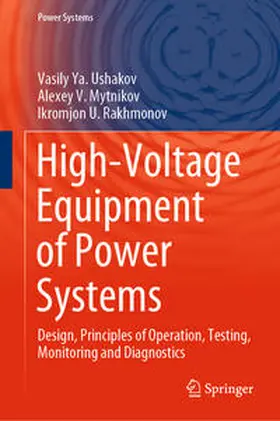 Ushakov / Mytnikov / Rakhmonov |  High-Voltage Equipment of Power Systems | eBook | Sack Fachmedien