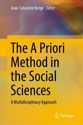 Bergé |  The A Priori Method in the Social Sciences | Buch |  Sack Fachmedien