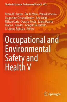 Arezes / Perestrelo / Melo |  Occupational and Environmental Safety and Health V | Buch |  Sack Fachmedien