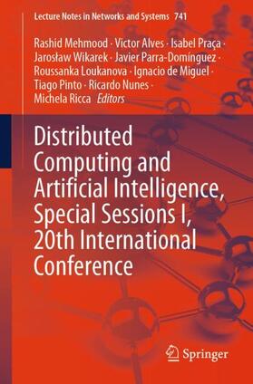 Mehmood / Parra-Domínguez / Alves |  Distributed Computing and Artificial Intelligence, Special Sessions I, 20th International Conference | Buch |  Sack Fachmedien