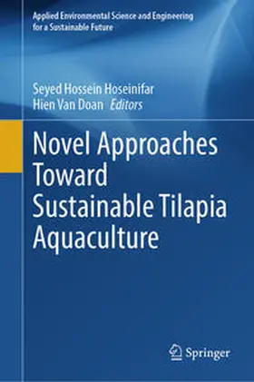 Hoseinifar / Van Doan |  Novel Approaches Toward Sustainable Tilapia Aquaculture | eBook | Sack Fachmedien