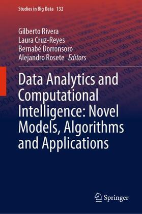Rivera / Rosete / Cruz-Reyes |  Data Analytics and Computational Intelligence: Novel Models, Algorithms and Applications | Buch |  Sack Fachmedien
