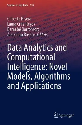 Rivera / Rosete / Cruz-Reyes |  Data Analytics and Computational Intelligence: Novel Models, Algorithms and Applications | Buch |  Sack Fachmedien