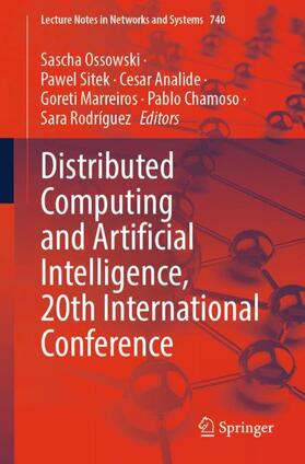 Ossowski / Sitek / Rodríguez |  Distributed Computing and Artificial Intelligence, 20th International Conference | Buch |  Sack Fachmedien