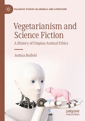 Bulleid |  Vegetarianism and Science Fiction | Buch |  Sack Fachmedien