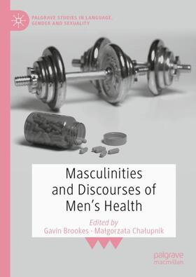 Chalupnik / Brookes / Chalupnik |  Masculinities and Discourses of Men's Health | Buch |  Sack Fachmedien