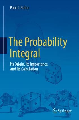 Nahin |  The Probability Integral | Buch |  Sack Fachmedien
