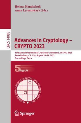 Lysyanskaya / Handschuh |  Advances in Cryptology ¿ CRYPTO 2023 | Buch |  Sack Fachmedien