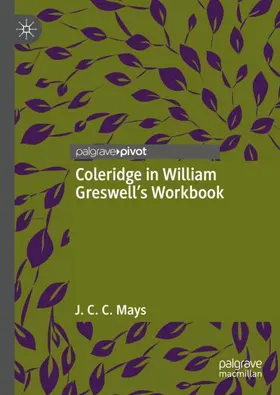 Mays |  Coleridge in William Greswell¿s Workbook | Buch |  Sack Fachmedien