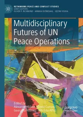 Gilder / Edu-Afful / Curran |  Multidisciplinary Futures of UN Peace Operations | Buch |  Sack Fachmedien