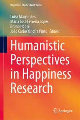 Magalhães / Ferreira Lopes / Nobre | Humanistic Perspectives in Happiness Research | E-Book | sack.de