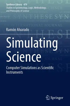 Alvarado |  Simulating Science | Buch |  Sack Fachmedien