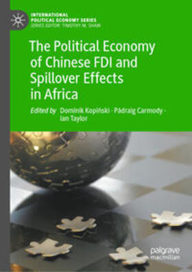 Kopinski / Kopinski / Carmody |  The Political Economy of Chinese FDI and Spillover Effects in Africa | eBook | Sack Fachmedien