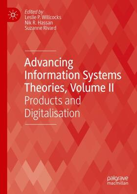 Willcocks / Rivard / Hassan |  Advancing Information Systems Theories, Volume II | Buch |  Sack Fachmedien