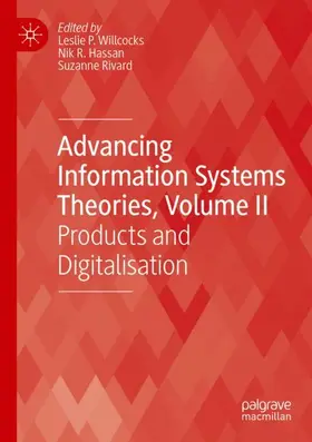 Willcocks / Rivard / Hassan |  Advancing Information Systems Theories, Volume II | Buch |  Sack Fachmedien