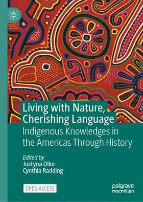 Radding / Olko |  Living with Nature, Cherishing Language | Buch |  Sack Fachmedien