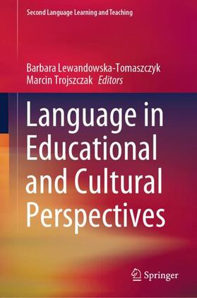 Trojszczak / Lewandowska-Tomaszczyk |  Language in Educational and Cultural Perspectives | Buch |  Sack Fachmedien