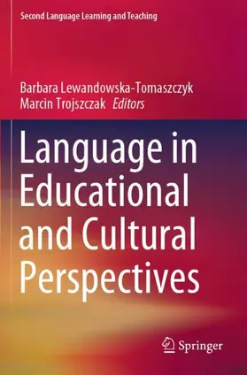 Trojszczak / Lewandowska-Tomaszczyk |  Language in Educational and Cultural Perspectives | Buch |  Sack Fachmedien