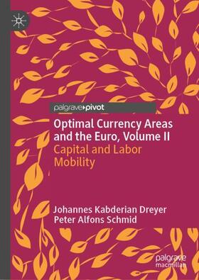 Schmid / Kabderian Dreyer |  Optimal Currency Areas and the Euro, Volume II | Buch |  Sack Fachmedien