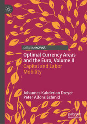 Kabderian Dreyer / Schmid |  Optimal Currency Areas and the Euro, Volume II | eBook | Sack Fachmedien