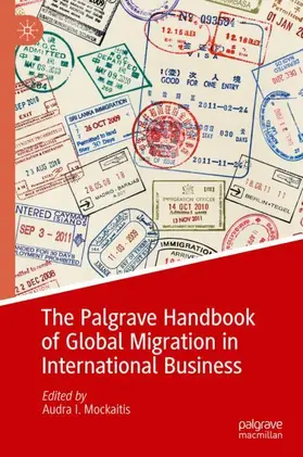 Mockaitis |  The Palgrave Handbook of Global Migration in International Business | Buch |  Sack Fachmedien