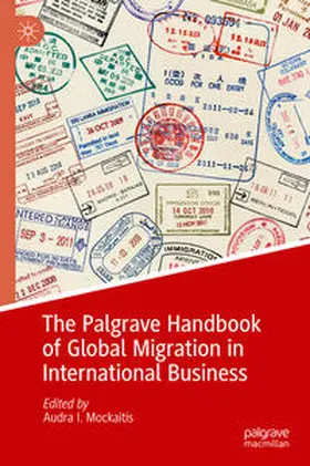 Mockaitis | The Palgrave Handbook of Global Migration in International Business | E-Book | sack.de