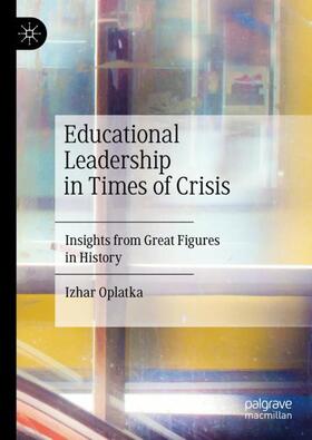 Oplatka |  Educational Leadership in Times of Crisis | Buch |  Sack Fachmedien