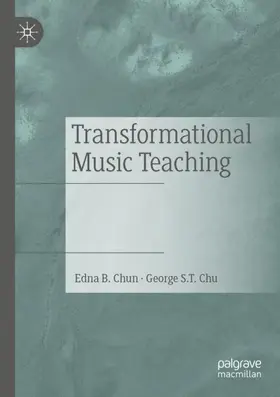 Chu / Chun |  Transformational Music Teaching | Buch |  Sack Fachmedien