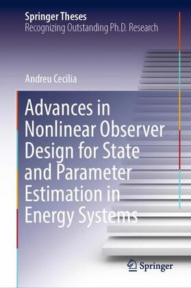 Cecilia |  Advances in Nonlinear Observer Design for State and Parameter Estimation in Energy Systems | Buch |  Sack Fachmedien