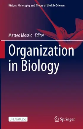 Mossio |  Organization in Biology | Buch |  Sack Fachmedien