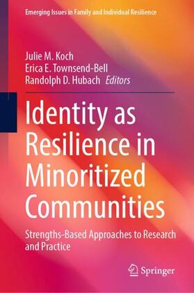 Koch / Hubach / Townsend-Bell |  Identity as Resilience in Minoritized Communities | Buch |  Sack Fachmedien