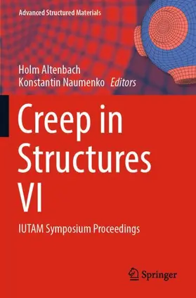 Naumenko / Altenbach |  Creep in Structures VI | Buch |  Sack Fachmedien