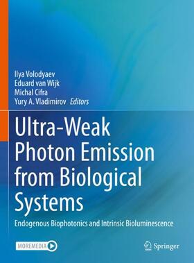 Volodyaev / Vladimirov / van Wijk |  Ultra-Weak Photon Emission from Biological Systems | Buch |  Sack Fachmedien