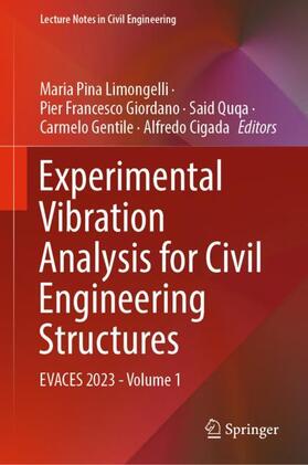 Limongelli / Giordano / Cigada |  Experimental Vibration Analysis for Civil Engineering Structures | Buch |  Sack Fachmedien