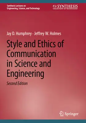 Humphrey / Holmes |  Style and Ethics of Communication in Science and Engineering | eBook | Sack Fachmedien