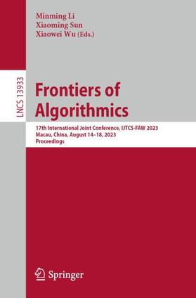 Li / Wu / Sun |  Frontiers of Algorithmics | Buch |  Sack Fachmedien