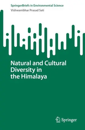 Sati |  Natural and Cultural Diversity in the Himalaya | Buch |  Sack Fachmedien