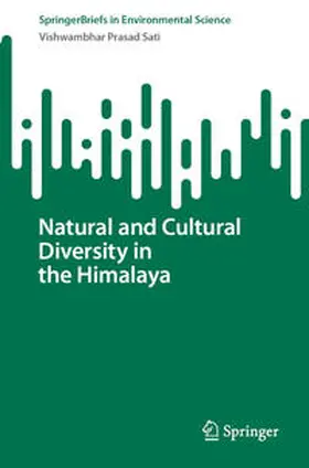 Sati |  Natural and Cultural Diversity in the Himalaya | eBook | Sack Fachmedien