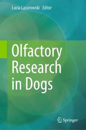 Lazarowski |  Olfactory Research in Dogs | Buch |  Sack Fachmedien