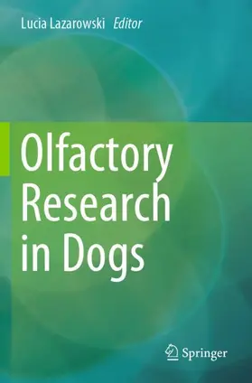 Lazarowski |  Olfactory Research in Dogs | Buch |  Sack Fachmedien