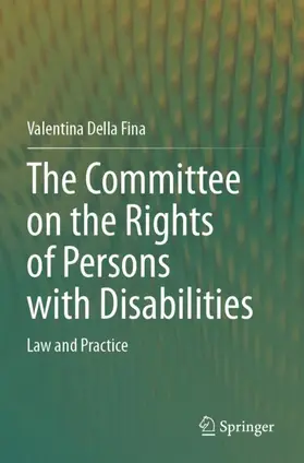 Della Fina |  The Committee on the Rights of Persons with Disabilities | Buch |  Sack Fachmedien