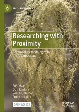 Rantala / Höckert / Kinnunen |  Researching with Proximity | Buch |  Sack Fachmedien