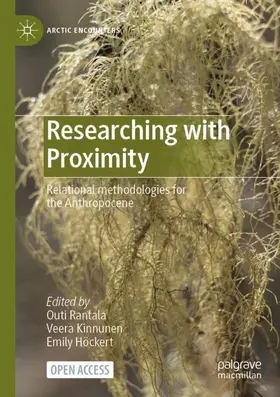 Rantala / Höckert / Kinnunen |  Researching with Proximity | Buch |  Sack Fachmedien