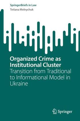 Melnychuk |  Organized Crime as Institutional Cluster | Buch |  Sack Fachmedien